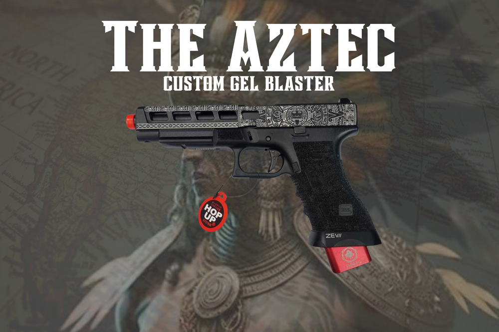 The Aztec Custom Gel Blaster