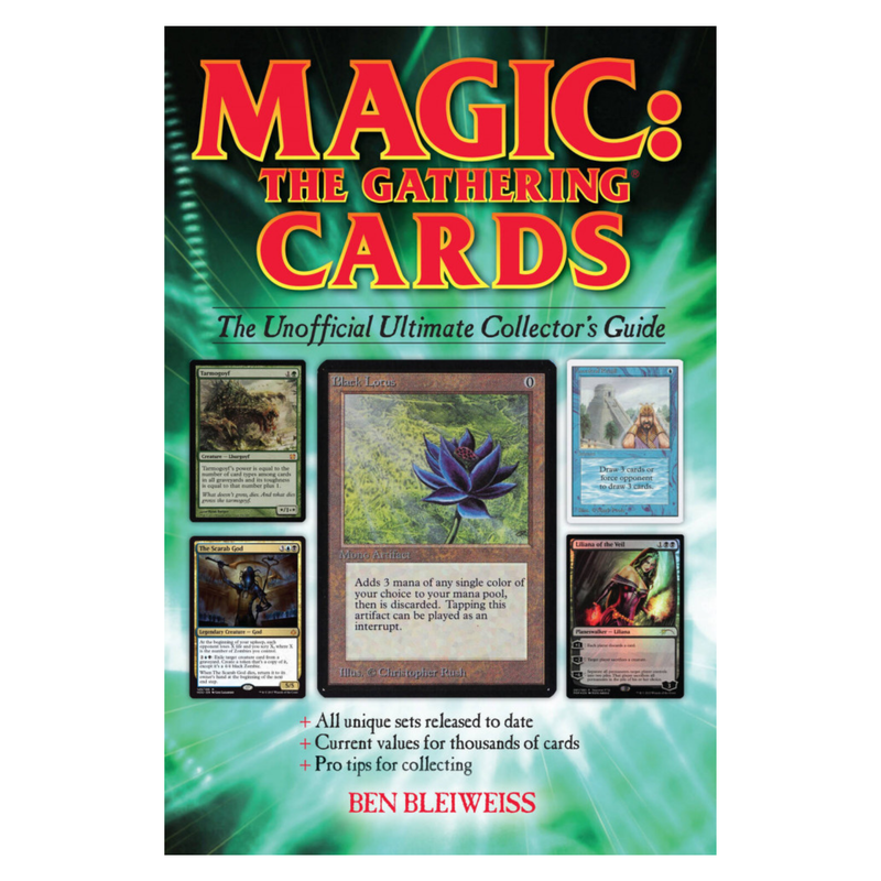 Magic: The Gathering Cards: The Unofficial Ultimate Collectors Guide